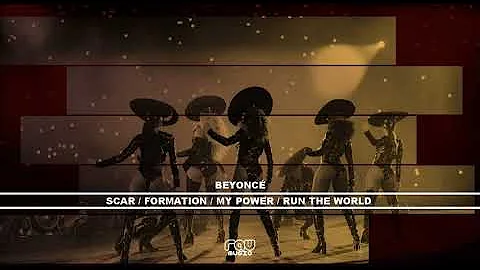 Beyoncé -  FORMATION / MY POWER / RUN THE WORLD