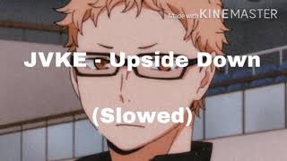 Video thumbnail of "JVKE - Upside Down (Slowed)"