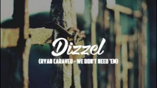 Ryan Caraveo - We Don't Need 'Em