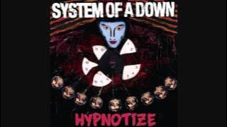 System Of A Down - Hypnotize - Hypnotize - HQ (2005) Lyrics