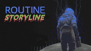 ROUTINE's Story line and Hidden Secrets