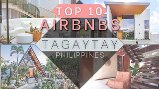 A Virtual Tour of The TOP 10 COOLEST AIrbnb's in Tagaytay, Philippines