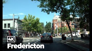 Driving in Fredericton, New Brunswick, Canada 4K (2022 Summer)