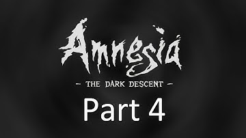 Amnesia: The Dark Descent — Part 4 — Water Monster!