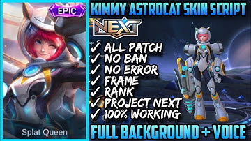 KIMMY ASTROCAT FULL BACKGROUND + VOICE + FRAME | ALL PATCH NO ERROR | FULL EFFECTS • PROJEXT NEXT
