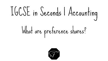 IGCSE in Seconds | What are preference shares? | Shermann Foo