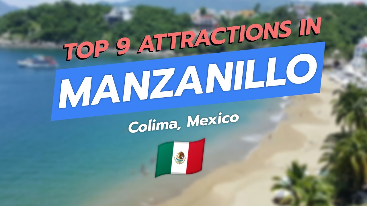 Топ-9 достопримечательностей Мансанильо, Колима, Мексика 🇲🇽✨