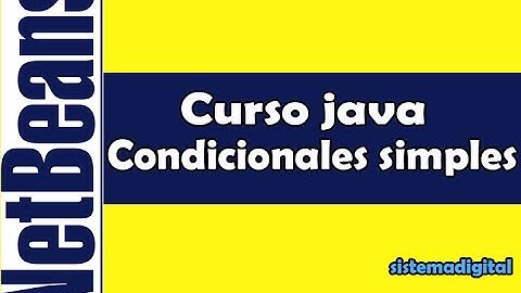 Introducción a la PROGRAMACIÓN en JAVA || Curso JAVA - condicionales simples en JAVA-sentencia if