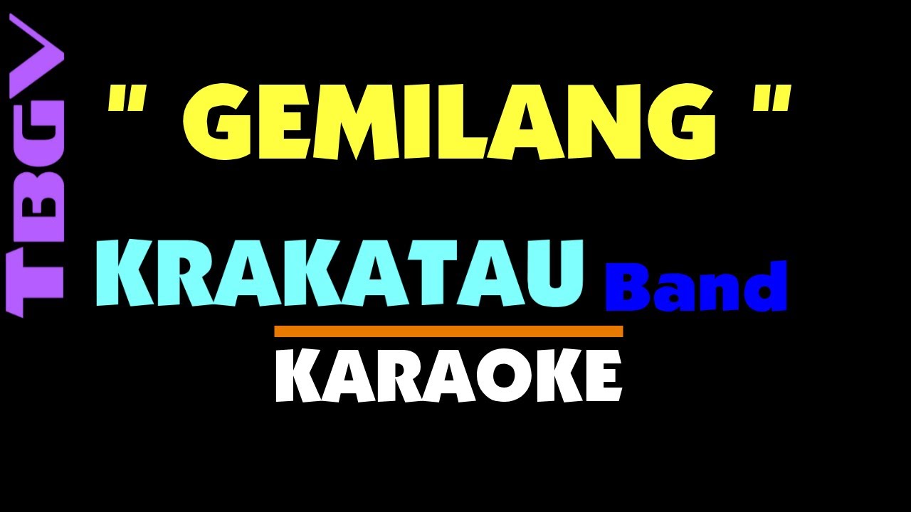 GEMILANG - Krakatau Band. Karaoke. Key E.