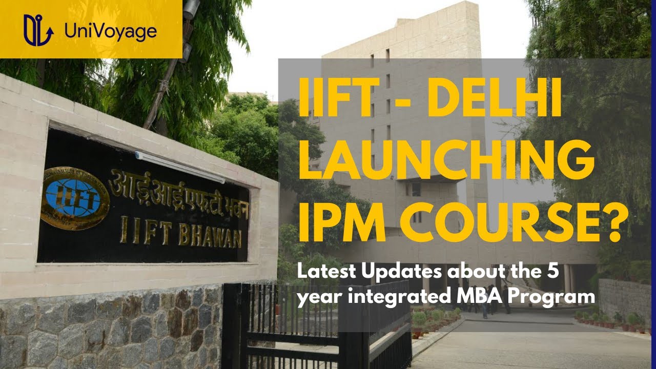 Indian Institute Foreign Trade IIFT launching IPM Course? YouTube