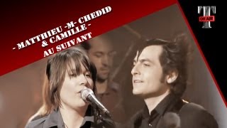 Miniatura del video "Matthieu -M- Chedid & Camille - Au Suivant (TARATATA Jan. 2006)"