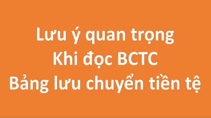 Hướng dẫn phân tích báo cáo lưu chuyển tiền tệ