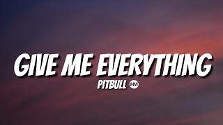 HMixer | Pitbull - Give Me Everything (Lyrics) -Excuse me I might drink a little more- [Tiktok Song]