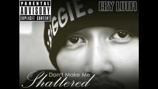 Eizy - Don't Make Me Shattered