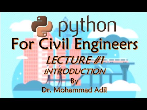 Lecture 1: Python Programming for Civil Engineers: Introduction