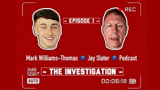 The Investigation - [Episode 1] - Mark Williams-Thomas - Jay Slater - Podcast