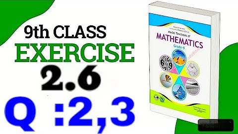 Class 9 Exercise 2.6, Q#2,3  National book foundation.EX#2.6 Federal board. laws of logarithm