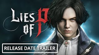 Lies of P - Official Release Date Trailer