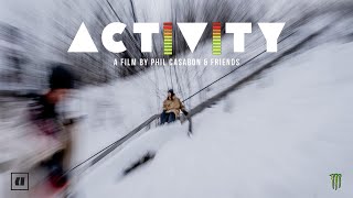 'Activity' A film by Phil Casabon and friends