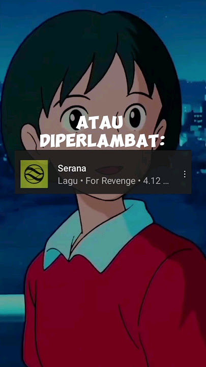 Lagu For Revenge-Serana enak slow atau speed up?? #music #viral