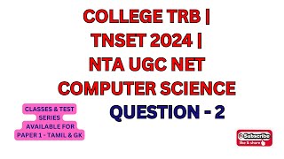 College TRB | TN SET 2024 | NTA UGC NET | PG TRB Computer Science Question - 2 #tnset2024 #trb