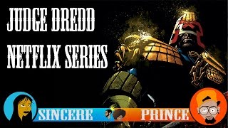 Judge Dredd Netflix or Amazon Series!!!!!