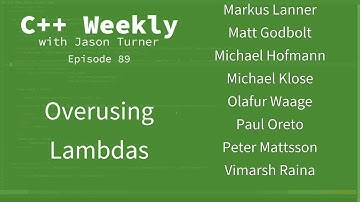 C++ Weekly - Ep 89 - Overusing Lambdas