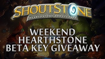 Hearthstone Beta: Weekend Beta Key Giveaway - ShoutStone