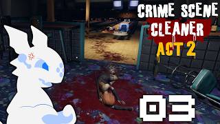 Crime Scene Cleaner: Act 2, Part 3 - Last Man Standing