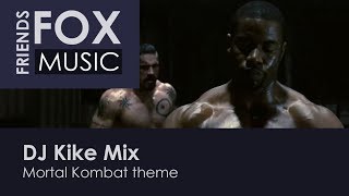 DJ Kike Mix - Mortal Kombat theme