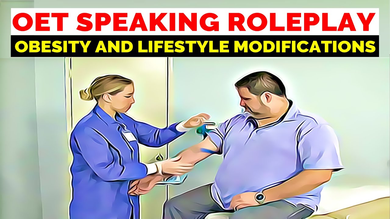 OET SPEAKING SAMPLE ROLE PLAY NURSING - OBESITY AND LIFESTYLE MODIFICATIONS | MIHIRAA