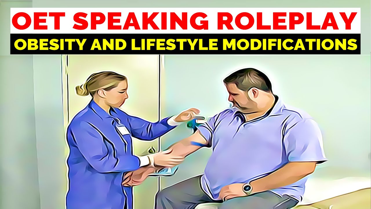 OET SPEAKING SAMPLE ROLE PLAY NURSING OBESITY AND LIFESTYLE