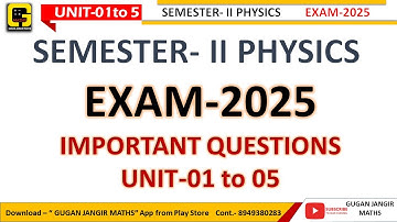 BSc SEMESTER-2 | PHYSICS | IMPORTANT QUESTIONS | EXAM-2025
