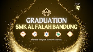 GRADUATION ANGKATAN 37 SMK AL FALAH BANDUNG