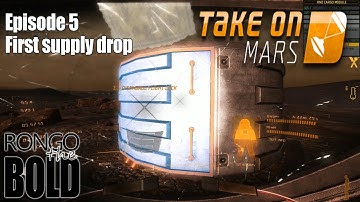 Take On Mars | Story Mode | Episode 5 | First supply drop