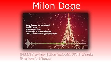 [REQ.] Preview 2 Greatest Gift Of All Effects [Preview 2 Effects]