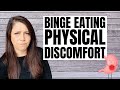 How to Cope With the Physical Discomfort of Binge Eating