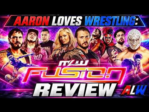 Video MLW Fusion Review! | ALW