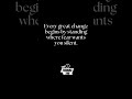 Be change If It needs| Life Philosophy | Wisdom | Motivational Quotes