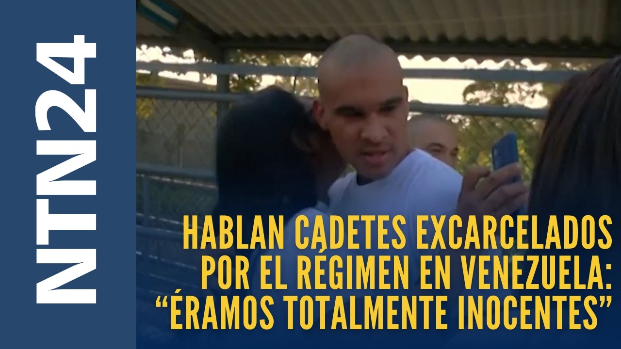 Hablan cadetes excarcelados por el régimen chavista en Venezuela: “Éramos totalmente inocentes”