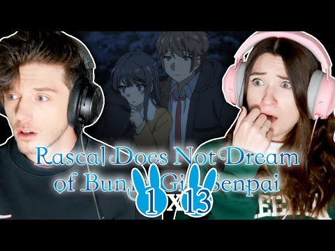 Rascal Does Not Dream Of Bunny Girl Senpai 1x13: "the Dawn After An Endless Night"/ Reaction!