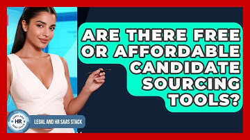 Are There Free Or Affordable Candidate Sourcing Tools? - Legal And HR SaaS Stack