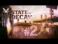 State of Decay #2 [Новый город. Новая команда. Еще больше проблем]