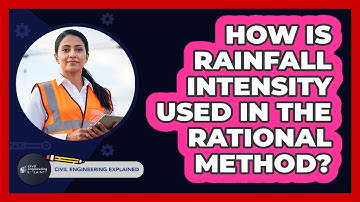 How Is Rainfall Intensity Used In The Rational Method?