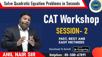 Quadratic Equations  ( Session-2 ) || CAT 2022 || ANIL NAIR || Download ANC App | Concepts