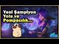 Yeni Şampiyon Lilia ve Pompacılık!!
