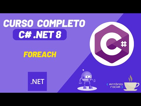 Curso de C# e .NET 8 | Foreach | Aula #15
