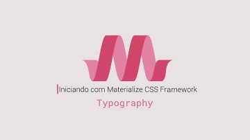07 - Typography - Curso Iniciando com Materialize CSS Framework