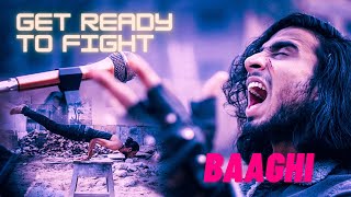 Video thumbnail of "Get Ready To Fight | BAAGHI | Abu-Bakar Hanif"