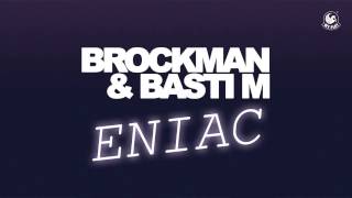 Brockman \u0026 Basti M - ENIAC (Radio Edit)